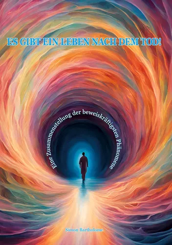 Es gibt ein Leben nach dem Tod!