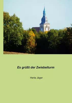 Es grüßt der Zwiebelturm