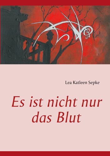 Es ist nicht nur das Blut