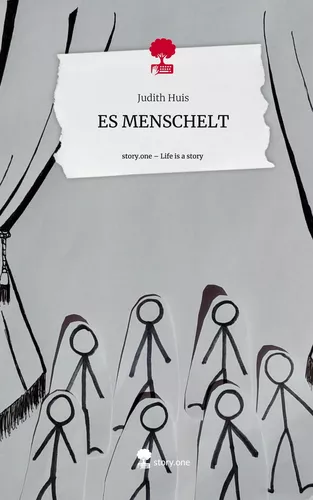 ES MENSCHELT. Life is a Story - story.one