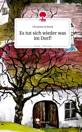 Es tut sich wieder was im Dorf!. Life is a Story - story.one
