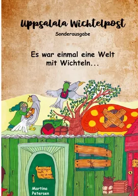 Es war einmal eine Welt mit Wichteln