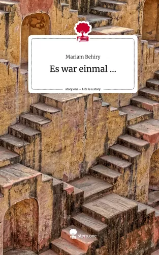 Es war einmal .... Life is a Story - story.one
