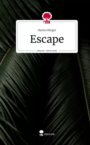 Escape. Life is a Story - story.one
