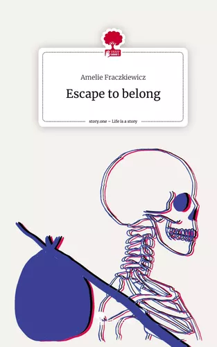 Escape to belong. Life is a Story - story.one