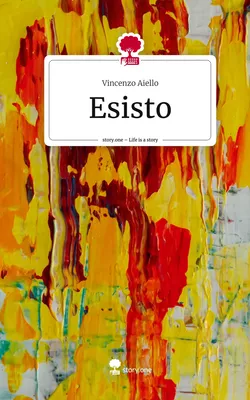Esisto. Life is a Story - story.one