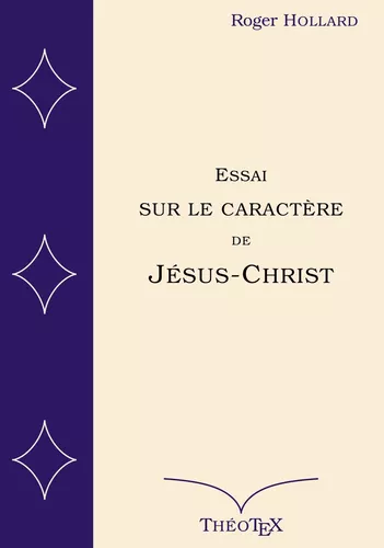Essai sur le caractère de Jésus-Christ