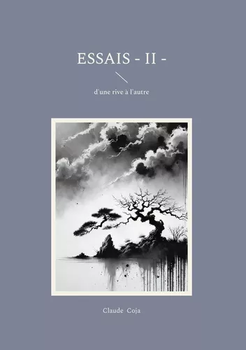 Essais - II -