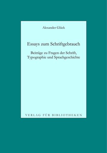 Essays zum Schriftgebrauch