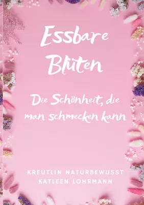 Essbare Blüten