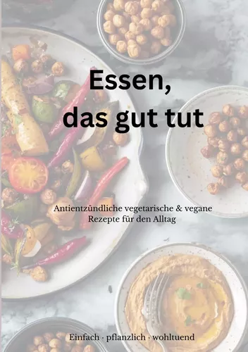 Essen, das gut tut