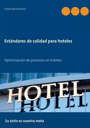 Estándares de calidad para hoteles