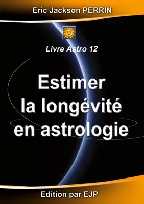 Estimer la longévité en Astrologie - ASTRO 12