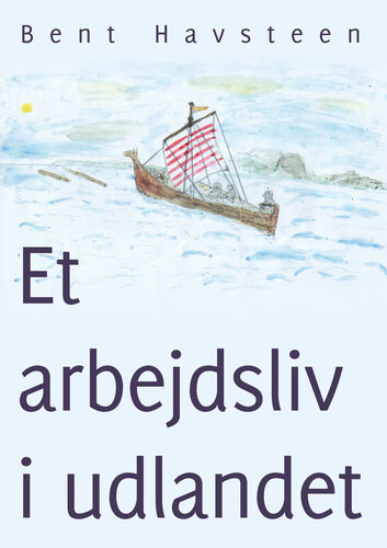 Et arbejdsliv i udlandet