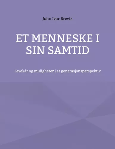 Et menneske i sin samtid