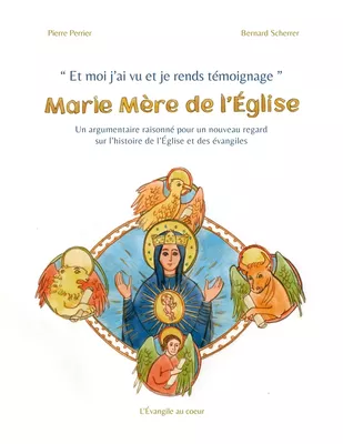 Et moi j'ai vu et je rends témoignage : Marie Mère de l'Église