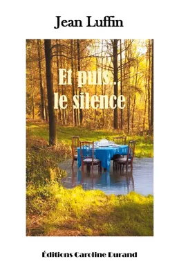 Et puis... le silence