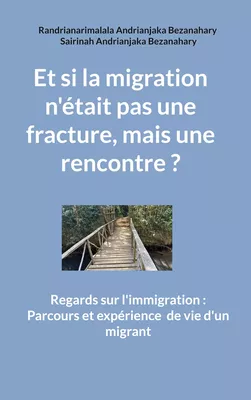 Et si la migration n'était pas une fracture, mais une rencontre ?