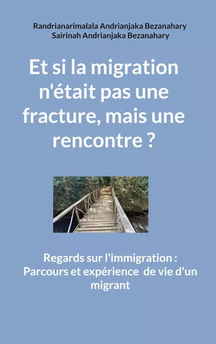 Et si la migration n'était pas une fracture, mais une rencontre ?