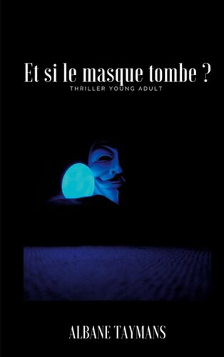 Et si le masque tombe ?