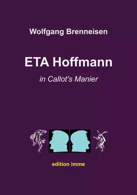 ETA Hoffmann in Callot's Manier