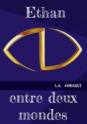 Ethan entre deux mondes