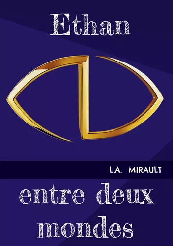 Ethan entre deux mondes