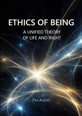 ETHICS OF BEING