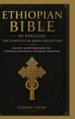 Ethiopian Bible in English: The Complete 88-Book Collection