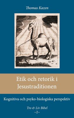 Etik och retorik i Jesustraditionen