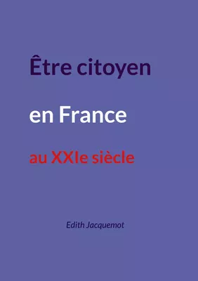 Être citoyen en France au XXIe siècle