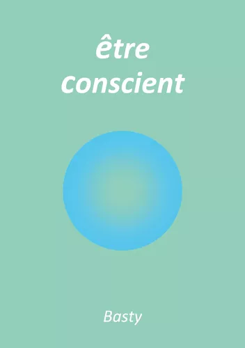 Être conscient