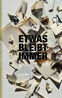 Etwas bleibt immer