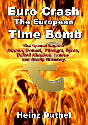 Euro Crash. The European Time Bomb.