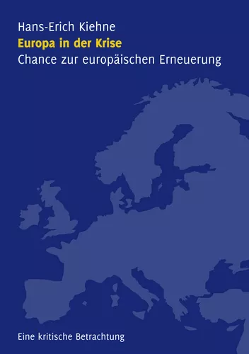 Europa in der Krise - Chance zur europäischen Erneuerung