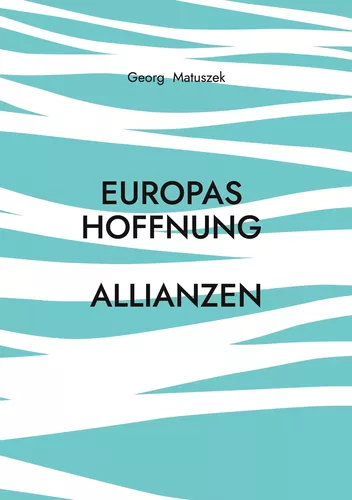 Europas Hoffnung   Allianzen
