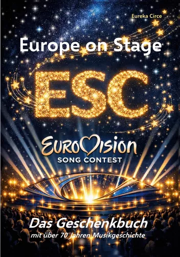 Europe on Stage: ESC - Eurovision Song Contest