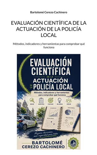Evaluación científica de la actuación de la Policía Local