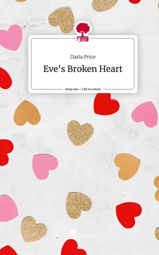 Eve's Broken Heart. Life is a Story - story.one