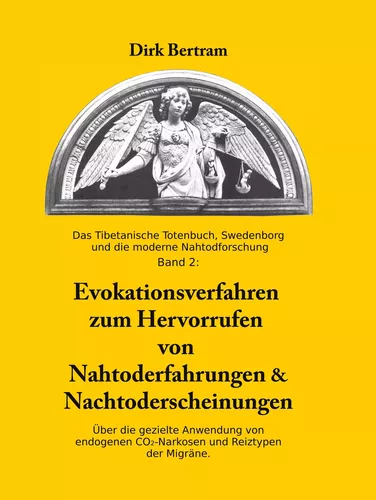 Evokationsverfahren zum Hervorrufen von Nahtoderfahrungen & Nachtoderscheinungen