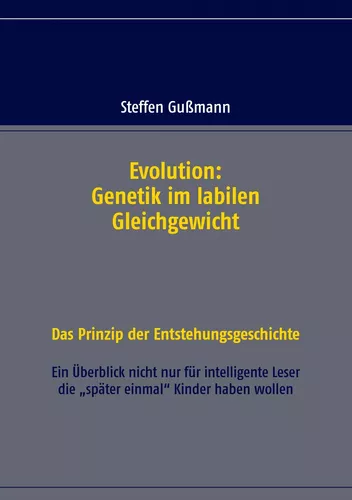 Evolution: Genetik im labilen Gleichgewicht