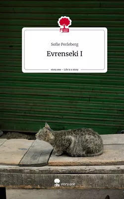 Evrenseki I. Life is a Story - story.one