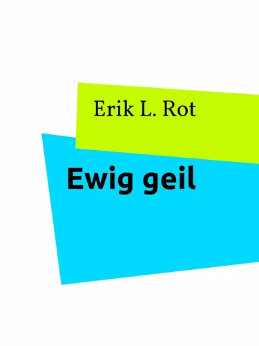 Ewig geil