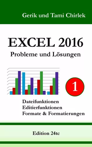 Excel 2016 . Probleme und Lösungen . Band 1