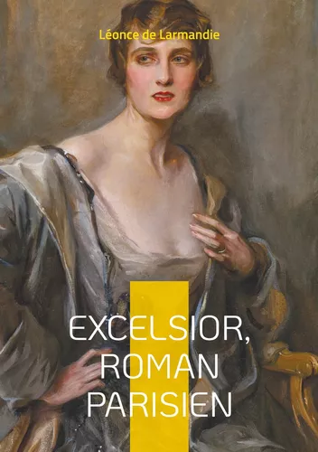 Excelsior, Roman parisien