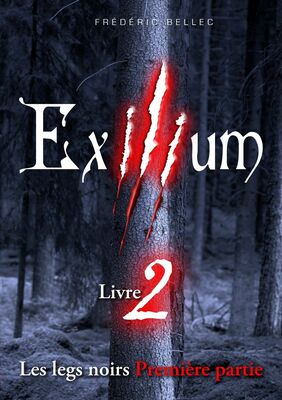 Exilium - Livre 2 : Les legs noirs (première partie)