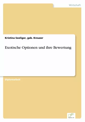 Exotische Optionen und ihre Bewertung