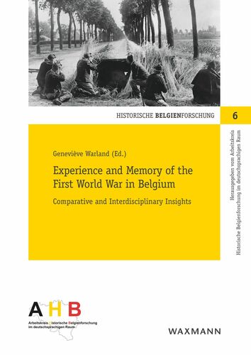Experience and Memory of the First World War in Belgium