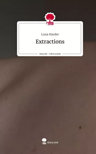 Extractions. Life is a Story - story.one