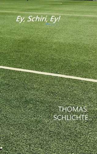Ey, Schiri, Ey!